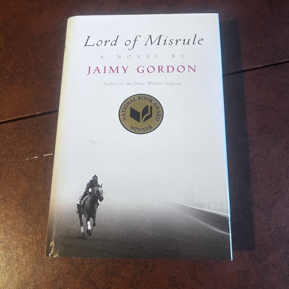 Lord of Misrule Jaimy Gordon Hardcover National Book Award Novel Horse Racing